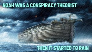 NoahConspiracyTheorist.jpg